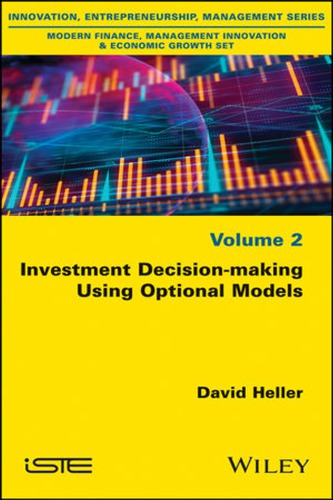 Investment Decisionmaking Using Optional Models 1st Edition