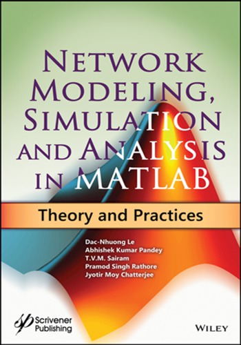 Network Modeling Simulation And Analysis In Matlab Theory And Practices Chatterjee