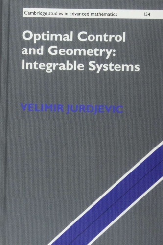 Optimal Control And Geometry Integrable Systems Jurdjevic Velimir