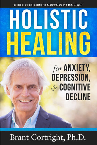 Holistic Healing For Anxiety Depression And Cognitive Decline Cortright