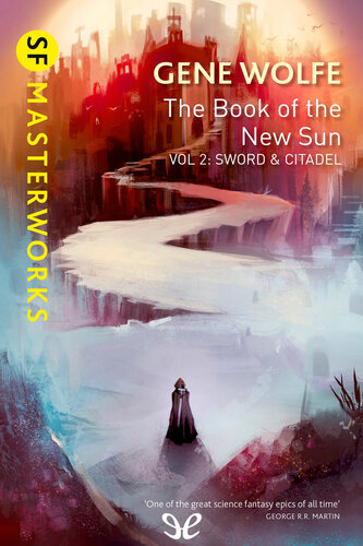 The Book Of The New Sun Sword And Citadel Epublibre Gene Wolfe