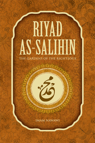 Riyad Assalihin The Gardens Of The Righteous Imam Nawawi