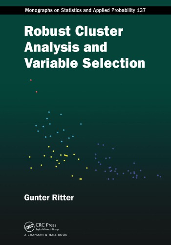 Robust Cluster Analysis And Variable Selection Ritter Gunter