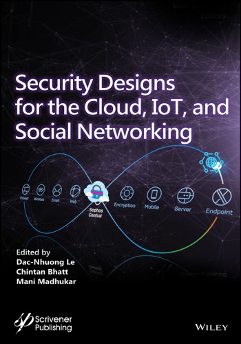 Security Designs For The Cloud Iot And Social Networking First Edition Chintan M Bhatt