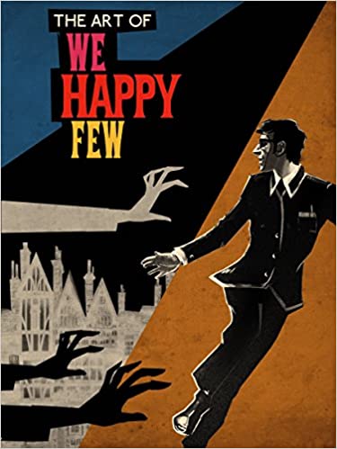 The Art Of We Happy Few Compulsion Games