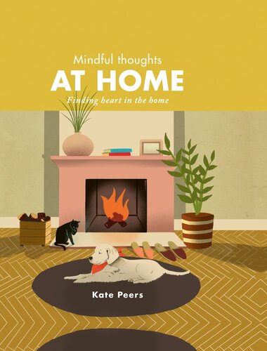 Mindful Thoughts At Home Finding Heart In The Home Kate Peers