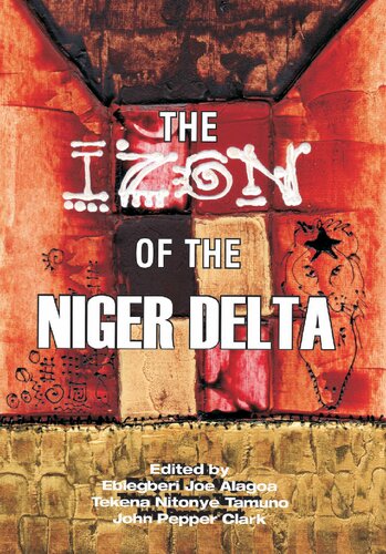 The Zn Of The Niger Delta Ebiegberi Joe Alagoa John Pepper Clark Nitonye Tekena Tamuno