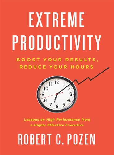 Extreme Productivity Robert C Pozen
