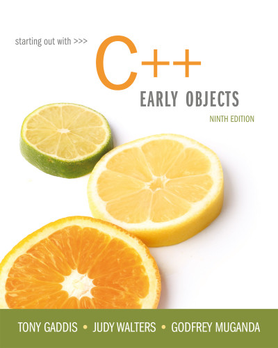 Starting Out With C Early Objects 9e Tony Gaddis Judy Walters Godfrey Muganda