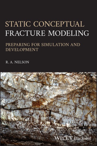 Static Conceptual Fracture Modeling Preparing For Simulation And Development Nelson