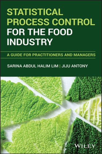 Statistical Process Control For The Food Industry A Guide For Practitioners And Managers Antony