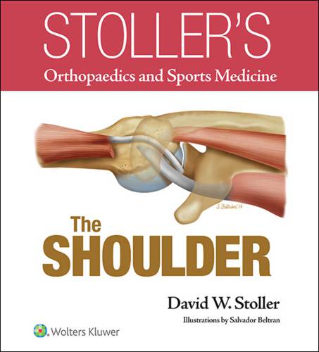 Stollers Atlas Of Orthopaedics And Sports Medicine David W Stoller