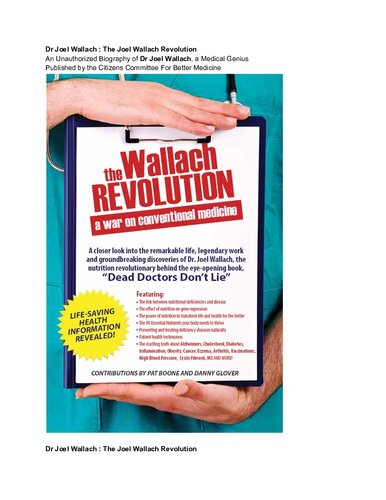 Dr Joel Wallach The Wallach Revolution An Unauthorized Biography Of Dr Joel Wallach Medical Genius Joel Wallach