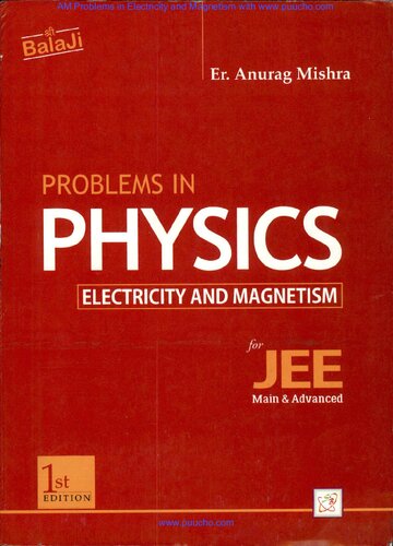 Problems In Physics Electricity And Magnetism For Jee Main Advanced 1st Er Anurag Mishra