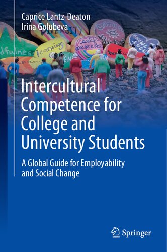 Intercultural Competence For College And University Students A Global Guide For Employability And Social Change 1st Edition Caprice Lantzdeaton