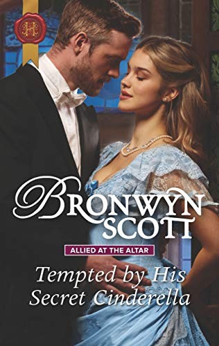Tempted By His Secret Cinderella Bronwyn Scott