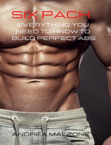 Six Pack Everything You Need To Know To Build Perfect Abs Malzone