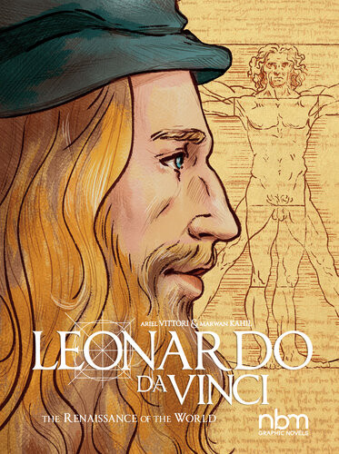 Leonardo Da Vinci The Renaissance Of The World Ariel Vittori Marwan Kahil
