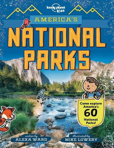 Americas National Parks Lonely Planet Kids Lonely Planet Kids Alexa Ward
