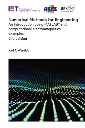 Numerical Methods For Engineering An Introduction Using Matlab And Computational Electromagnetics Examples Electromagnetic Waves 2nd Edition Karl F Warnick