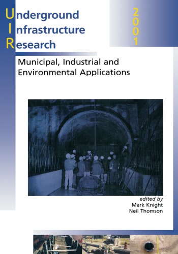 Underground Infrastructure Research First Edition Knight M Thomson