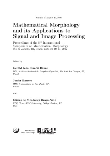 Mathematical Morphology And Its Applications To Signal And Image Processing 8th Int Symp Rj Brazil Banon Gjf Ed