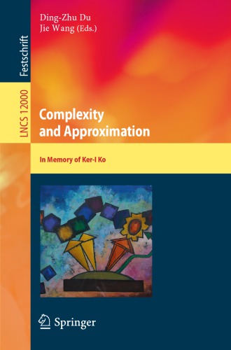 In Memory Of Keri Ko Complexity And Approximation