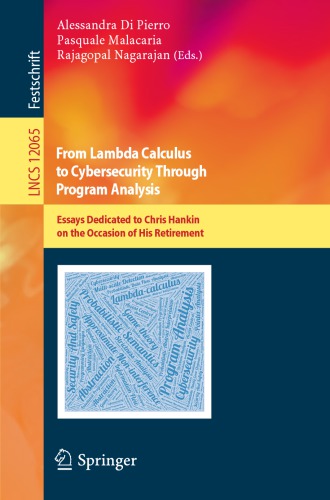 From Lambda Calculus To Cybersecurity Through Program Analysis Alessandra Di Pierro