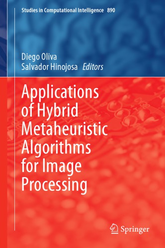 Applications Of Hybrid Metaheuristic Algorithms For Image Processing Oliva D
