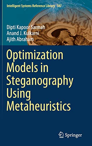 Optimization Models In Steganography Using Metaheuristics Intelligent Systems Reference Library 187 1st Ed 2020 Sarmah
