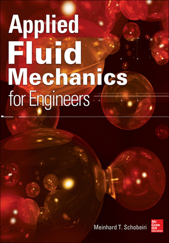 Applied Fluid Mechanics For Engineers Schobeiri Meinhard T
