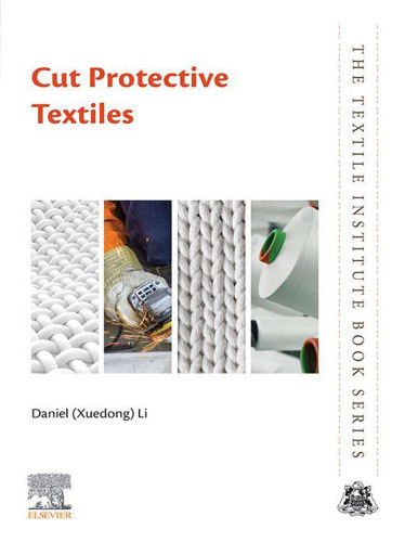 Cut Protective Textiles Daniel Xuedong Li