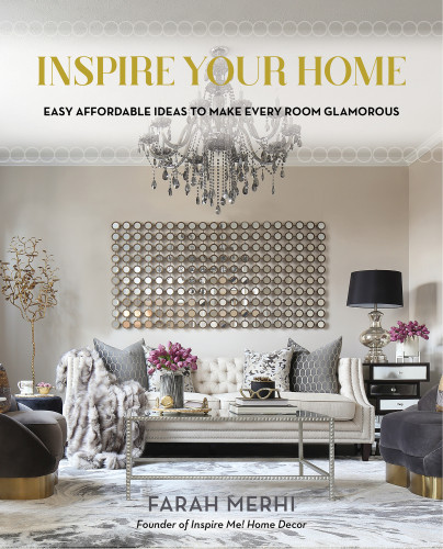 Inspire Your Home Farah Merhi