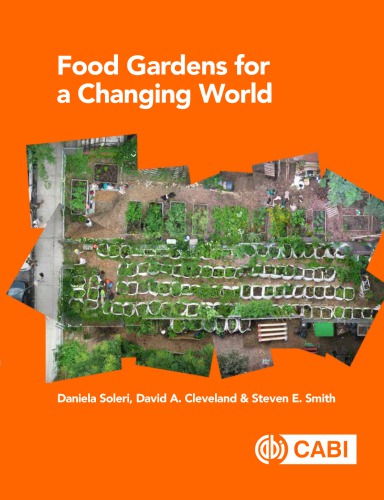 Food Gardens For A Changing World Daniela Soleri David A Cleveland