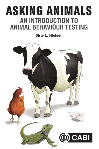 Asking Animals An Introduction To Animal Behaviour Testing Nielsen