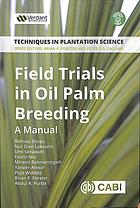 Field Trials In Oil Palm Breeding A Manual Sitepu Baihaqi