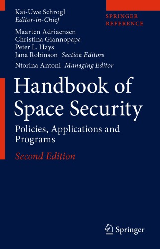 Handbook Of Space Security Policies Applications And Programs 2nd Edition Kaiuwe Schrogl