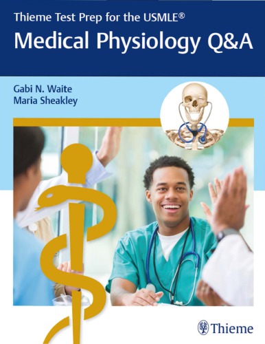 Thieme Test Prep For The Usmle Medical Physiology Qa 1st Gabi Waite