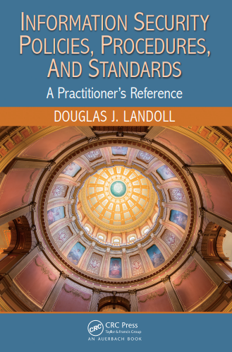 Information Security Policies Procedures And Standards Douglas J Landoll