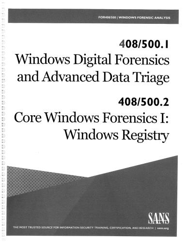 For5001 Windows Digital Forensics And Advanced Data Triage For5002 Core Windows Forensics Part 1 Windows Registry Forensics And Analysis For500c0101 Sans Institute