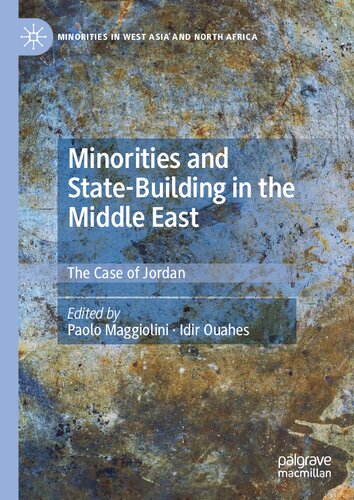 Minorities And Statebuilding In The Middle East The Case Of Jordan 1st Edition Paolo Maggiolini