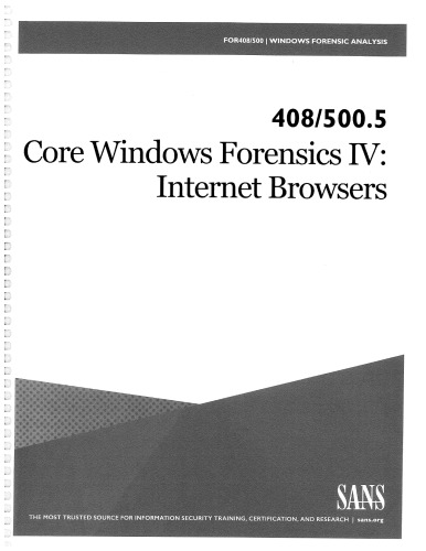 For5005 Core Windows Forensics Part Iv Internet Browsers For500c0101 Rob Lee