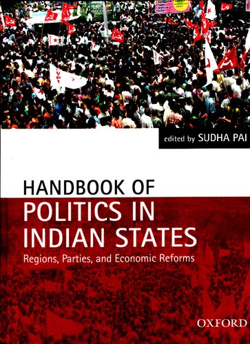 Handbook Of Politics In Indian States Region Parties And Economic Reforms Sudha Pai