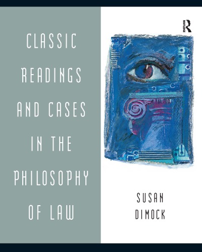 Classic Readings And Cases In The Philosophy Of Law 1st Edition Susan Dimock