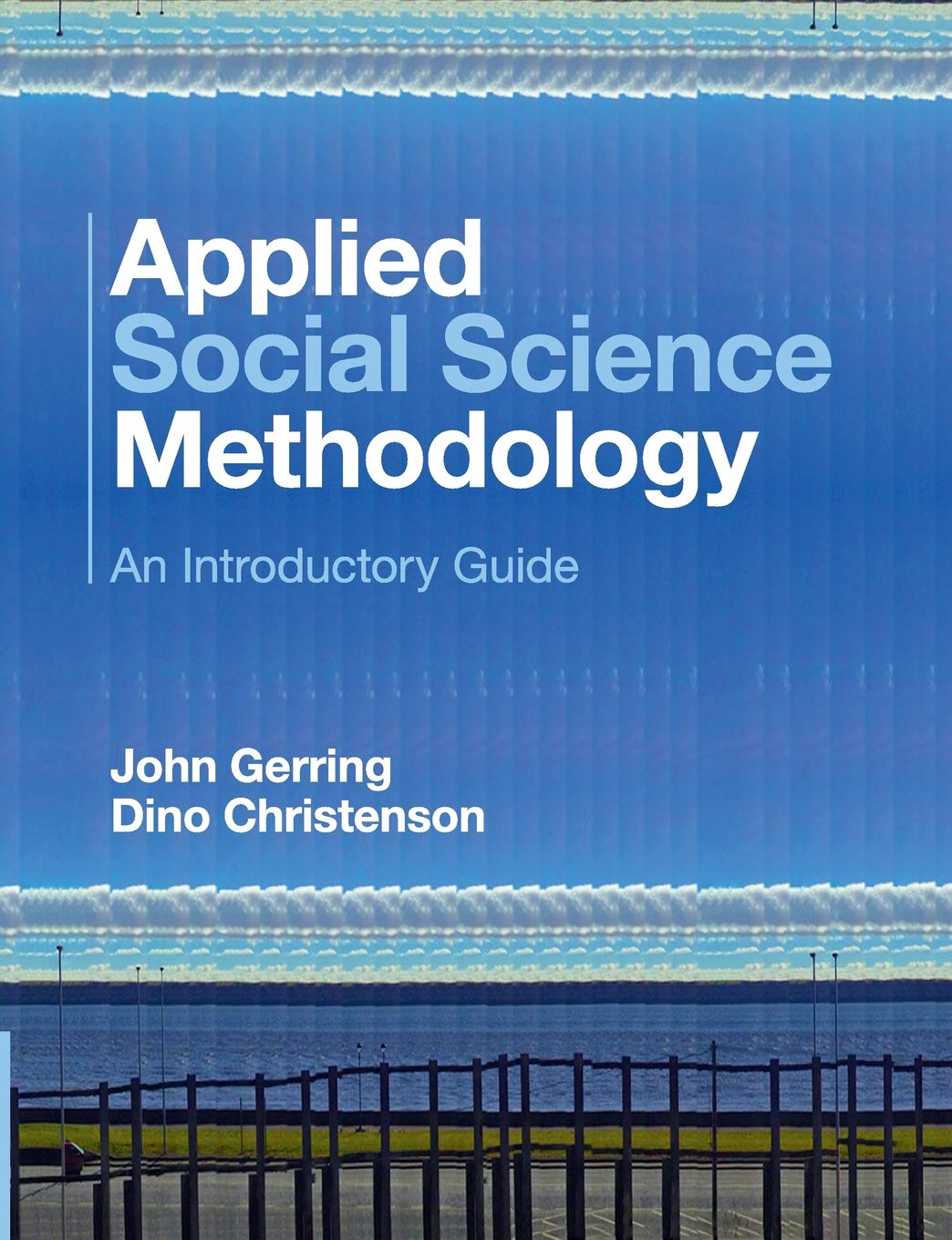 Applied Social Science Methodology An Introductory Guide 1st Edition John Gerring