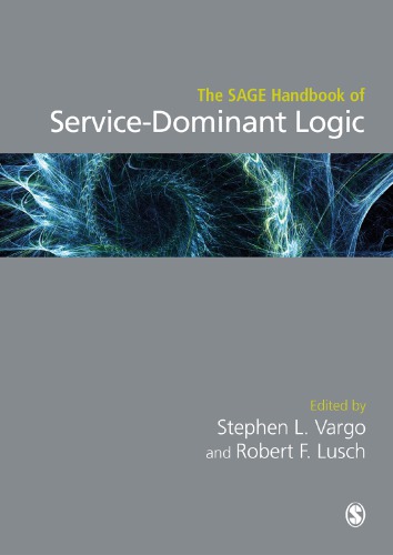 The Sage Handbook Of Servicedominant Logic 1st Edition Stephen L Vargo