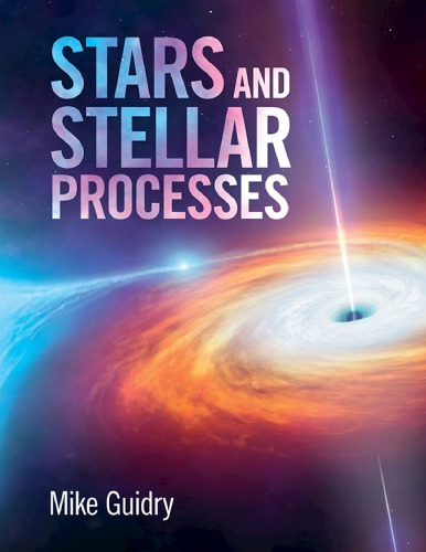 Stars And Stellar Processes 1st Edition Mike Guidry