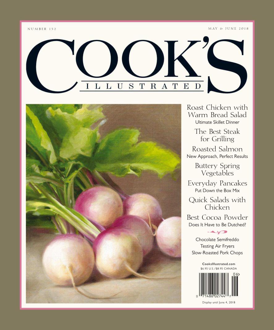 Cooks Illustrated 152 2018 Mayjune 1st Edition Cooks Illustrated