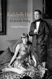 Radclyffe Hall A Life In The Writing Haney Foundation Series 1st Edition Richard Dellamora