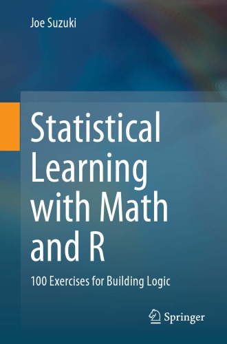 Statistical Learning With Math And R 100 Exercises For Building Logic 1st Edition Joe Suzuki